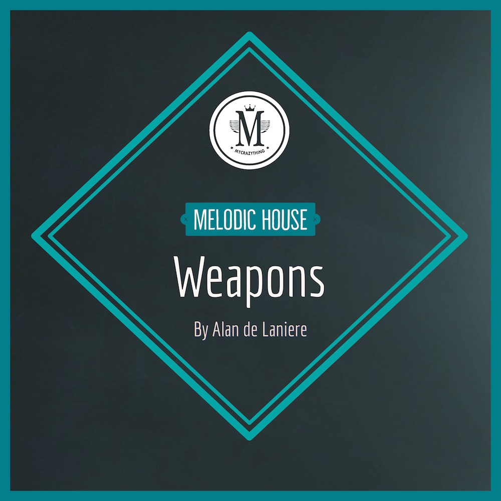 Melodic House Weapons