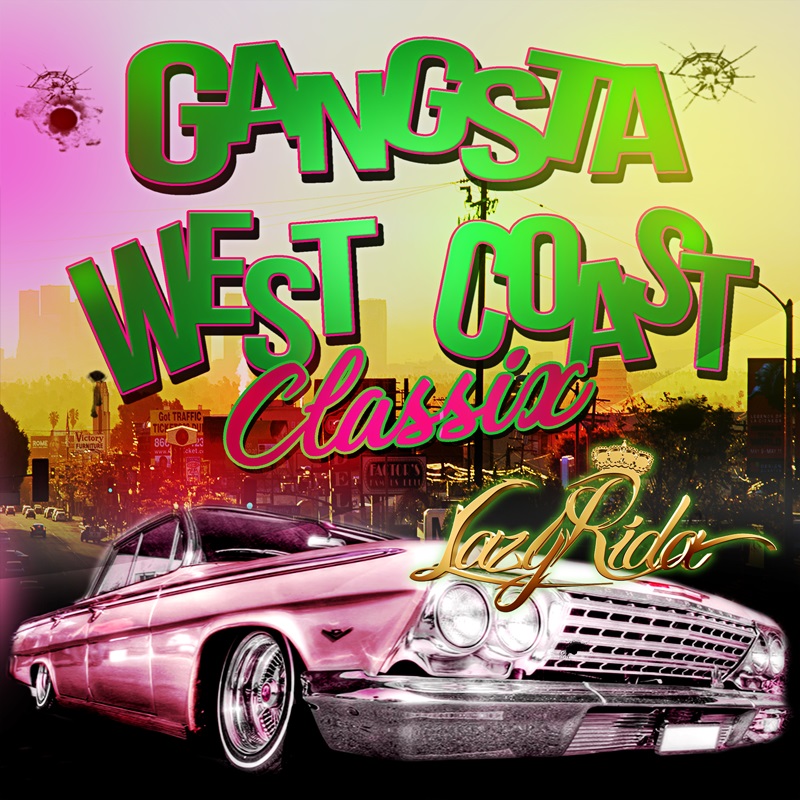 Gangsta West Coast Classix