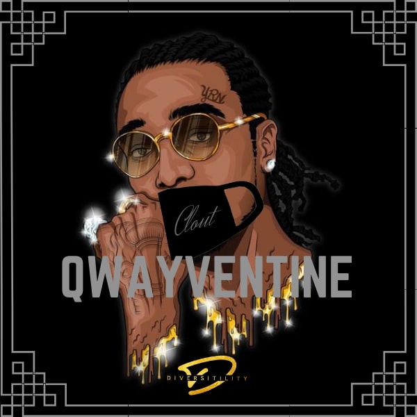 Clout: Qwayventine Series