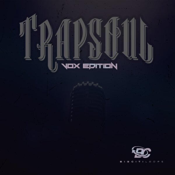 Trapsoul Vox Edition