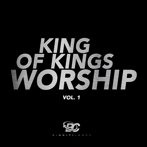 King Of Kings Worship Vol.1