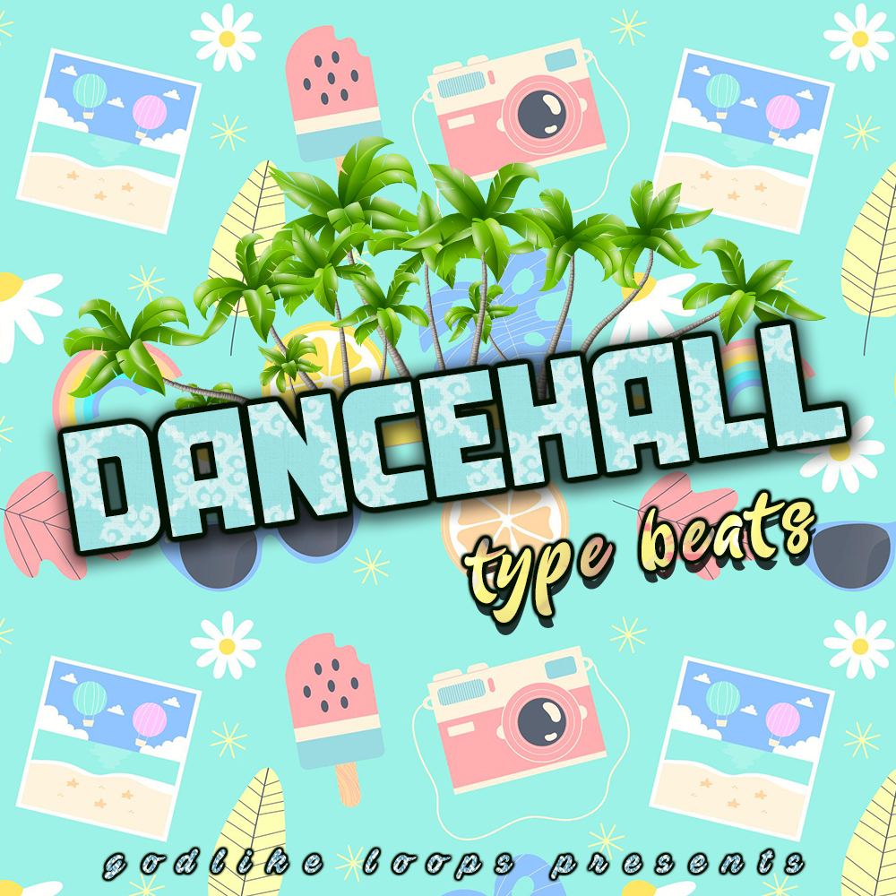Dancehall Type Beats